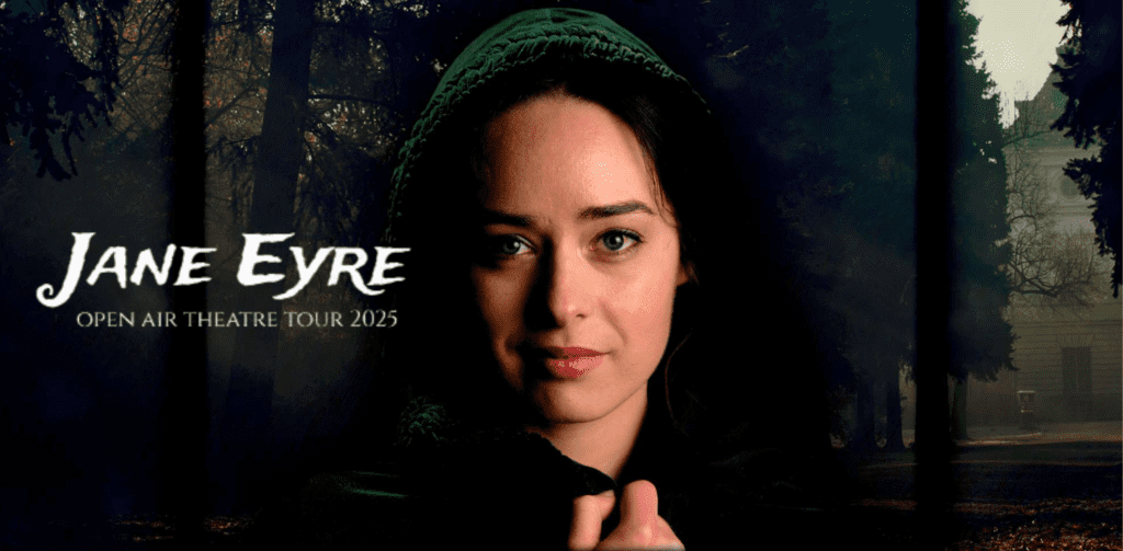 A woman in a dark hooded cloak stands in a dimly lit forest, reminiscent of an 80s anthem. The text reads "Jane Eyre Open Air Theatre Tour 2025 at Malahide Castle.